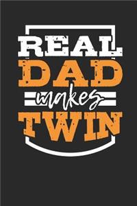 Real Dad makes Twin