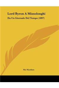 Lord Byron A Missolonghi