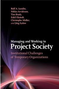 Managing and Working in Project Society