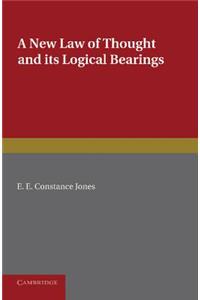 New Law of Thought and Its Logical Bearings
