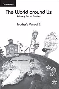 The World Around Us: Teachers Manual 1