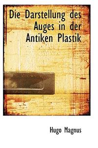 Die Darstellung Des Auges in Der Antiken Plastik