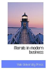 Morals in Modern Business