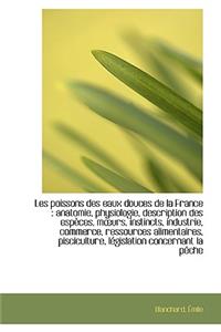 Les Poissons Des Eaux Douces de La France