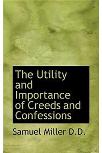 Utility and Importance of Creeds and Confessions