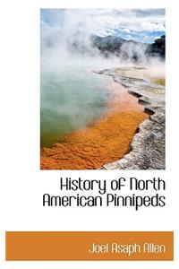 History of North American Pinnipeds