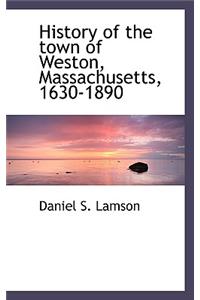 History of the Town of Weston, Massachusetts, 1630-1890