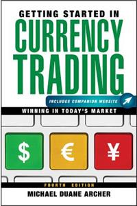 Getting Started in Currency Trading, + Companion Website