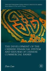 Development of the Chinese Financial System and Reform of Chinese Commercial Banks