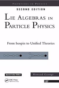 Lie Algebras In Particle Physics: from Isospin To Unified Theories