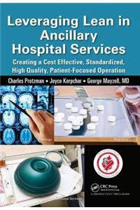 Leveraging Lean in Ancillary Hospital Services