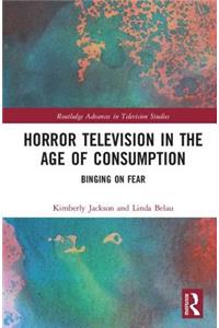 Horror Television in the Age of Consumption