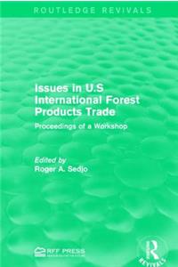 Issues in U.S International Forest Products Trade