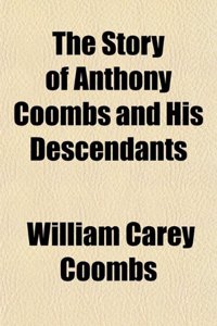 The Story of Anthony Coombs and His Descendants