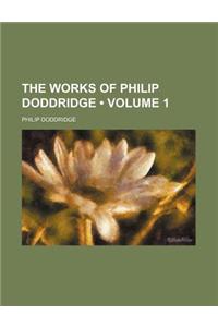 The Works of Philip Doddridge (Volume 1)