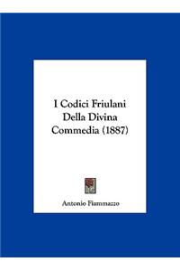 I Codici Friulani Della Divina Commedia (1887)