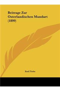 Beitrage Zur Osterlandischen Mundart (1899)