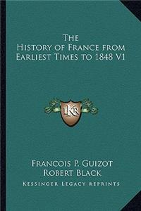 History of France from Earliest Times to 1848 V1
