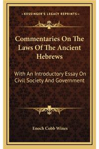 Commentaries On The Laws Of The Ancient Hebrews