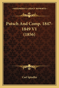 Putsch And Comp. 1847-1849 V1 (1856)
