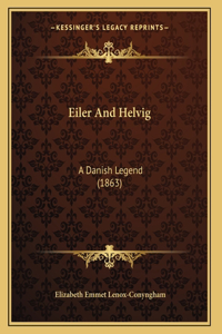 Eiler And Helvig