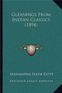 Gleanings From Indian Classics (1894)