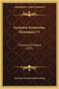 Geometrie Souterraine, Elementaire V1