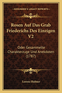 Rosen Auf Das Grab Friederichs Des Einzigen V2