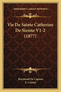 Vie De Sainte Catherine De Sienne V1-2 (1877)
