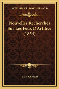 Nouvelles Recherches Sur Les Feux D'Artifice (1854)
