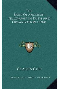 The Basis of Anglican Fellowship in Faith and Organization (1914)