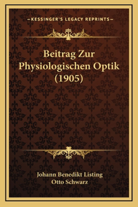 Beitrag Zur Physiologischen Optik (1905)