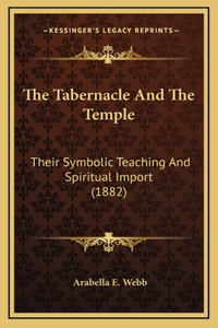 The Tabernacle And The Temple