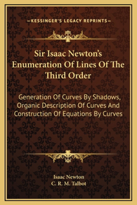 Sir Isaac Newton's Enumeration Of Lines Of The Third Order