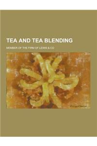 Tea and Tea Blending