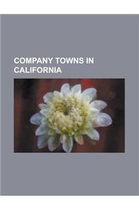 Company Towns in California
