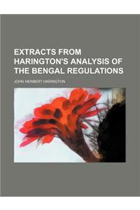 Extracts from Harington's Analysis of the Bengal Regulations