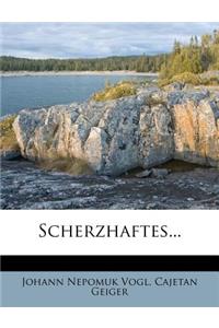 Scherzhaftes.