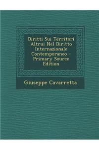 Diritti Sui Territori Altrui Nel Diritto Internazionale Contemporaneo