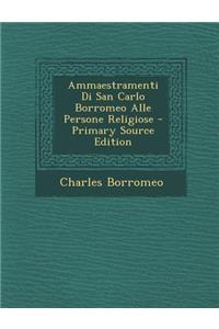 Ammaestramenti Di San Carlo Borromeo Alle Persone Religiose