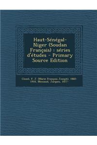 Haut-Sénégal-Niger (Soudan Français)