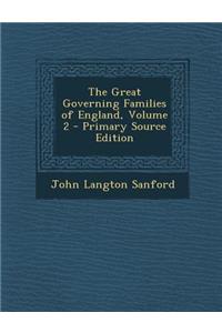 The Great Governing Families of England, Volume 2