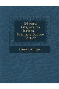 Edward Fitzgerald's Letters