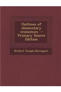 Outlines of Elementary Economics