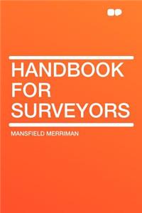 Handbook for Surveyors