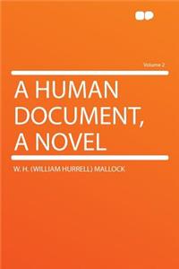 A Human Document, a Novel Volume 2