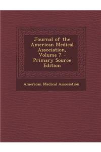 Journal of the American Medical Association, Volume 7