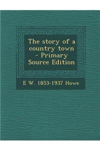 The Story of a Country Town