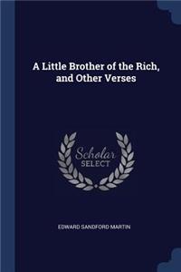 Little Brother of the Rich, and Other Verses