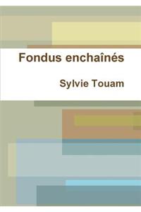 Fondus Enchaines